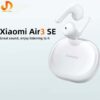 هدفون بی سیم شیائومی مدل  Xiaomi Air 3 SE (گارانتی 24 ماهه جانبی همراه) - Image 6